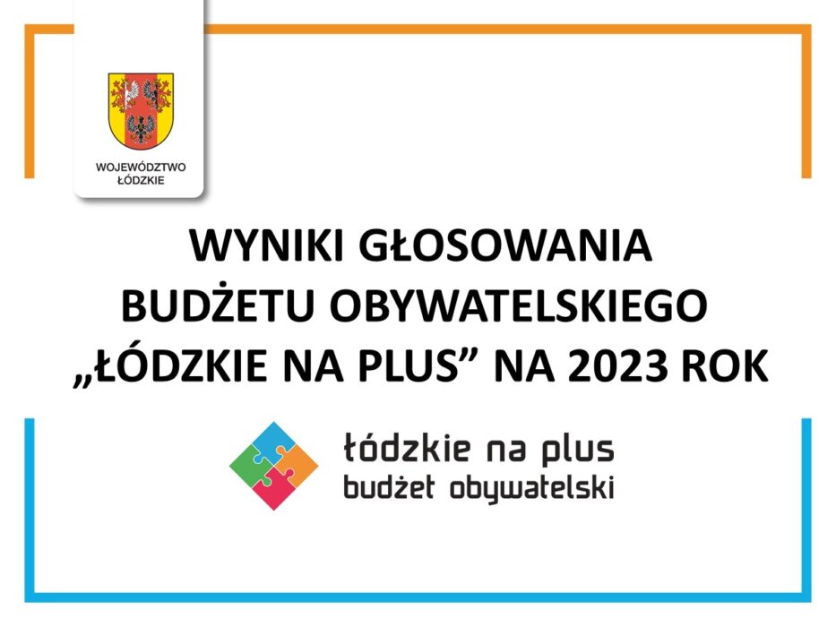 Sprawdź wyniki głosowania! - Budżet Obywatelski Województwa Łódzkiego