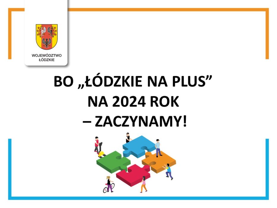 BO na 2024 rok czas start! Budżet Obywatelski Województwa Łódzkiego
